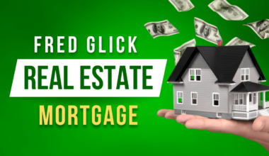 Fred Glick Real Estate Mortgage