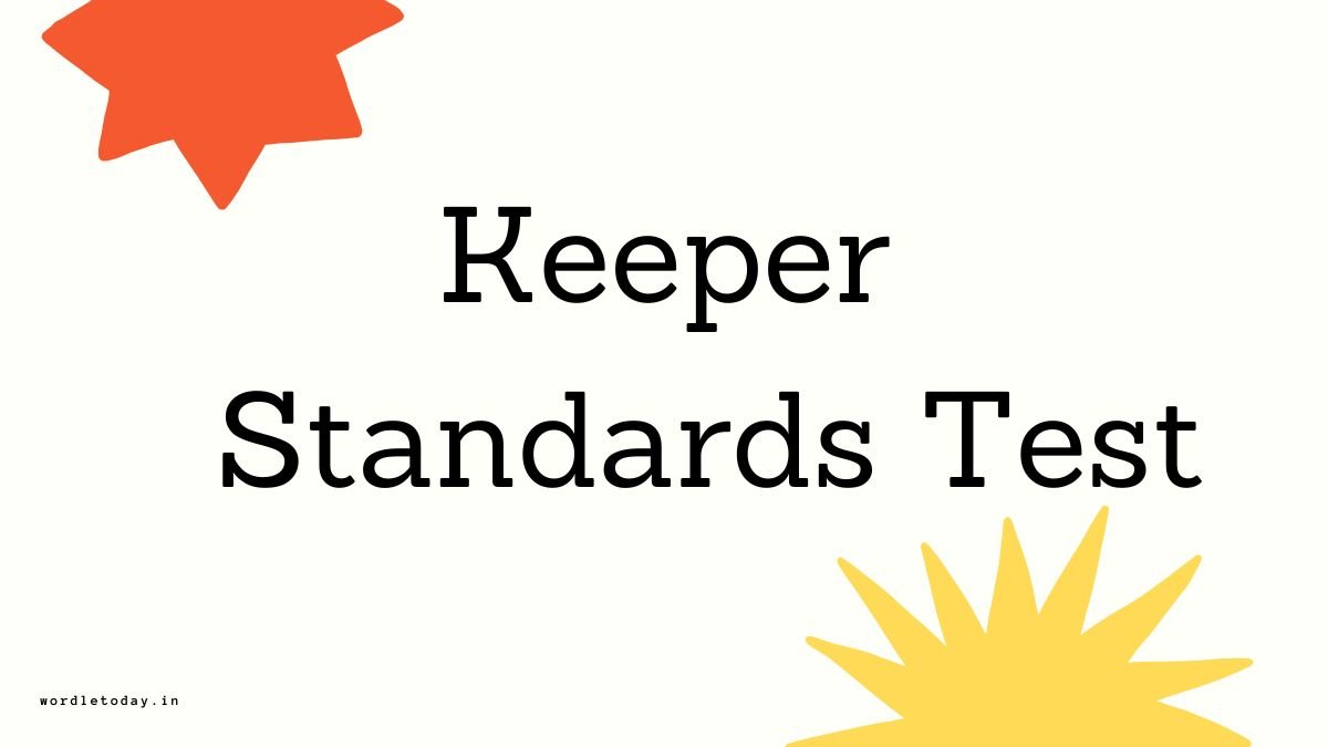 Keeper Standards Test